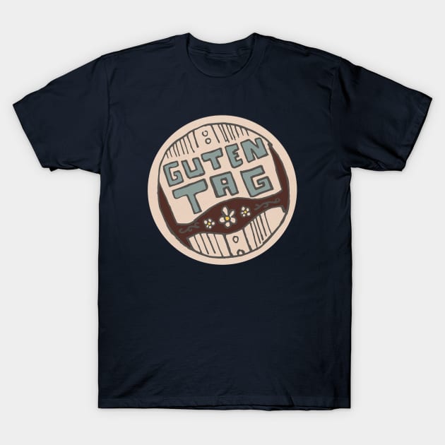 Guten Tag T-Shirt by True Creative Works